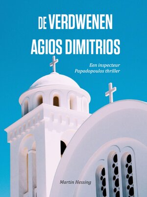 cover image of De verdwenen Agios Dimitrios